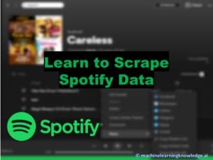 Learn to Scrape Spotify Data using Spotipy