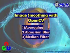 Image Smoothing with Averaging, Gaussian Blur and Median Filter
