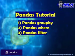 Pandas Tutorial - groupby(), where() and filter()