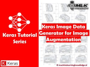 Keras Image Data Generator for Image Augmentation