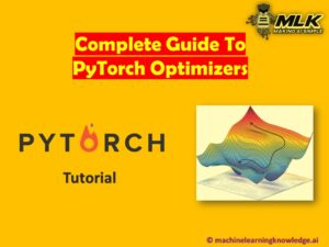 PyTorch Optimizers - Complete Guide for Beginner