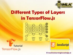 Different Types of Layers in Tensorflow.js