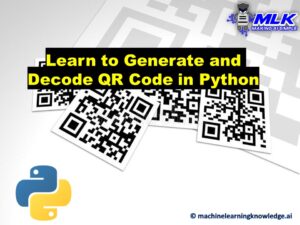 Generate and Decode QR Code in Python with Qrcode and Pyzbar Library