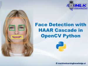 Face Detection with HAAR Cascade in OpenCV Python